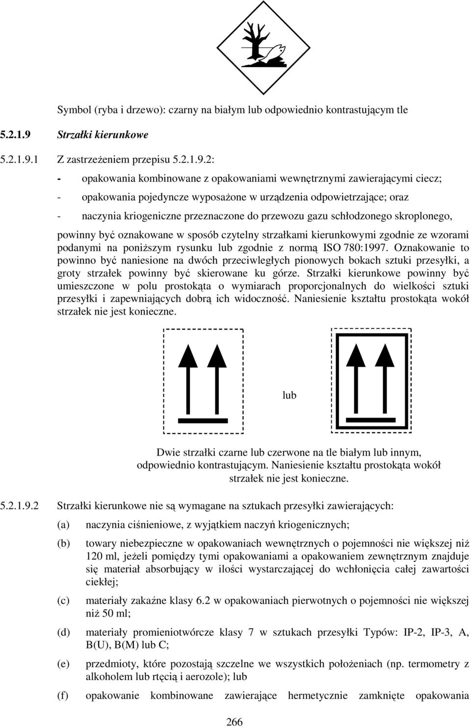 1 Z zastrzeżeniem przepisu 5.2.1.9.