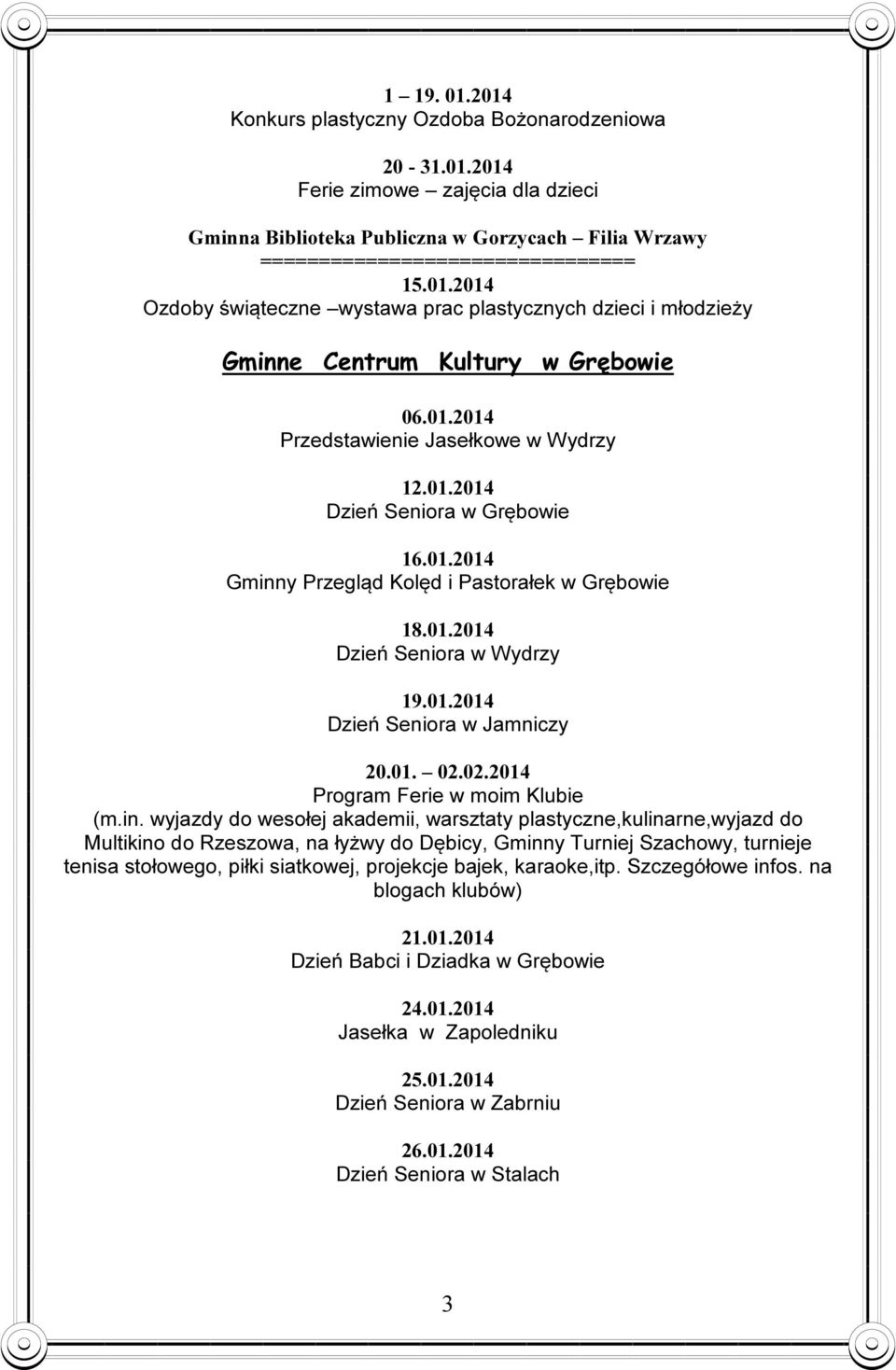 01. 02.02.2014 Program Ferie w moim Klubie (m.in.