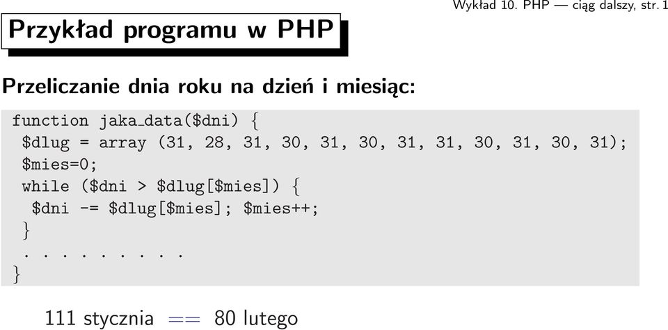 data($dni) { $dlug=array(31,28,31,30,31,30,31,31,30,31,30,31);