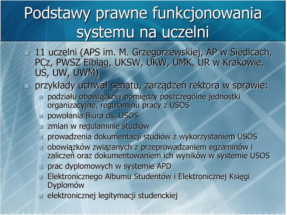 obowiązków pomiędzy poszczególne jednostki organizacyjne, regulaminu pracy z USOS powołania Biura ds.