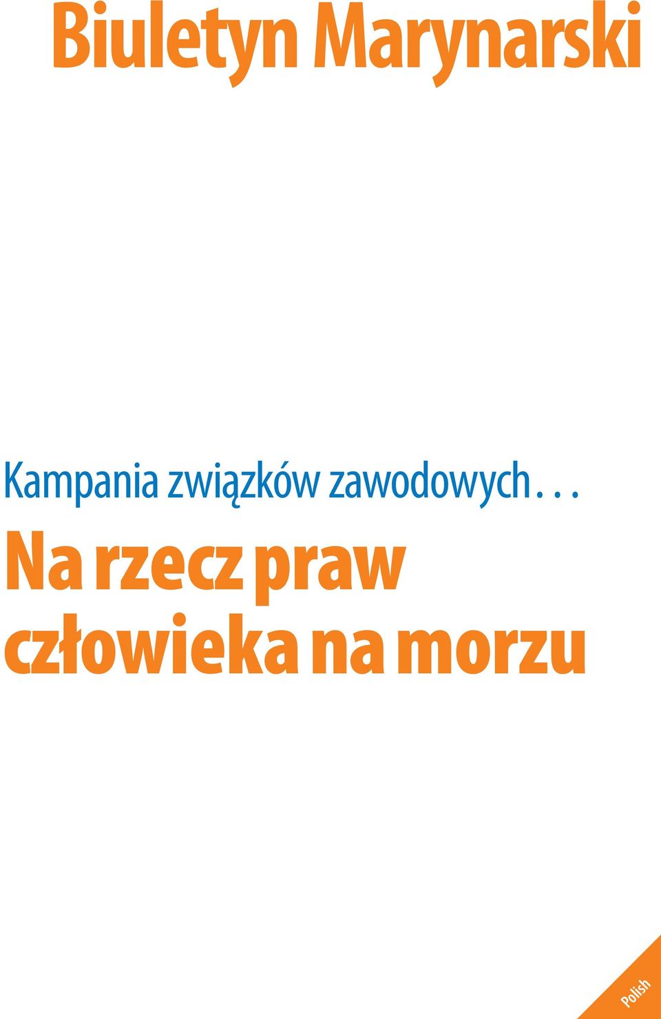 zawodowych Na rzecz praw człowieka na morzu