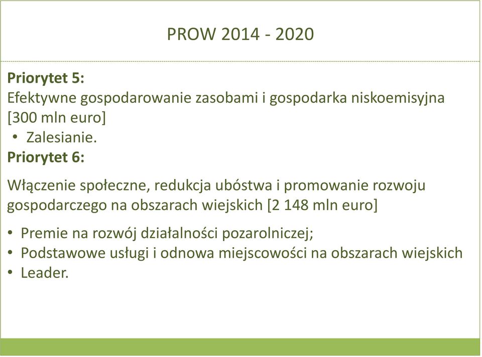 Priorytet 6: Włączenie społeczne, redukcja ubóstwa i promowanie rozwoju gospodarczego na