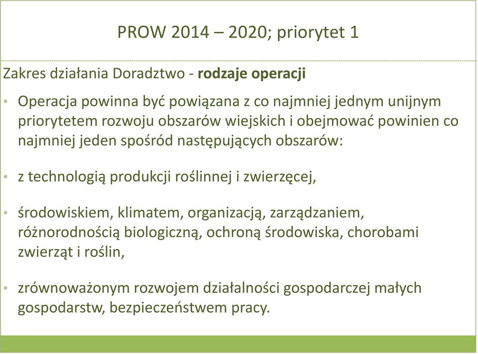 produkcji roślinnej i zwierzęcej, środowiskiem, klimatem, organizacją, zarządzaniem, różnorodnością biologiczną, ochroną