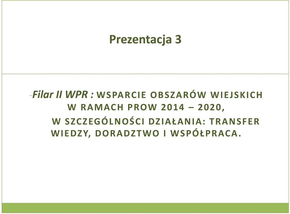 PROW 2014 2020, W SZCZEGÓLNOŚCI