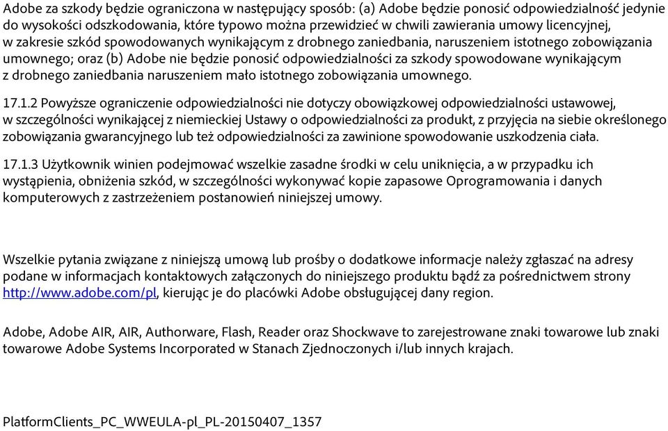 wynikającym z drobnego zaniedbania naruszeniem mało istotnego zobowiązania umownego. 17