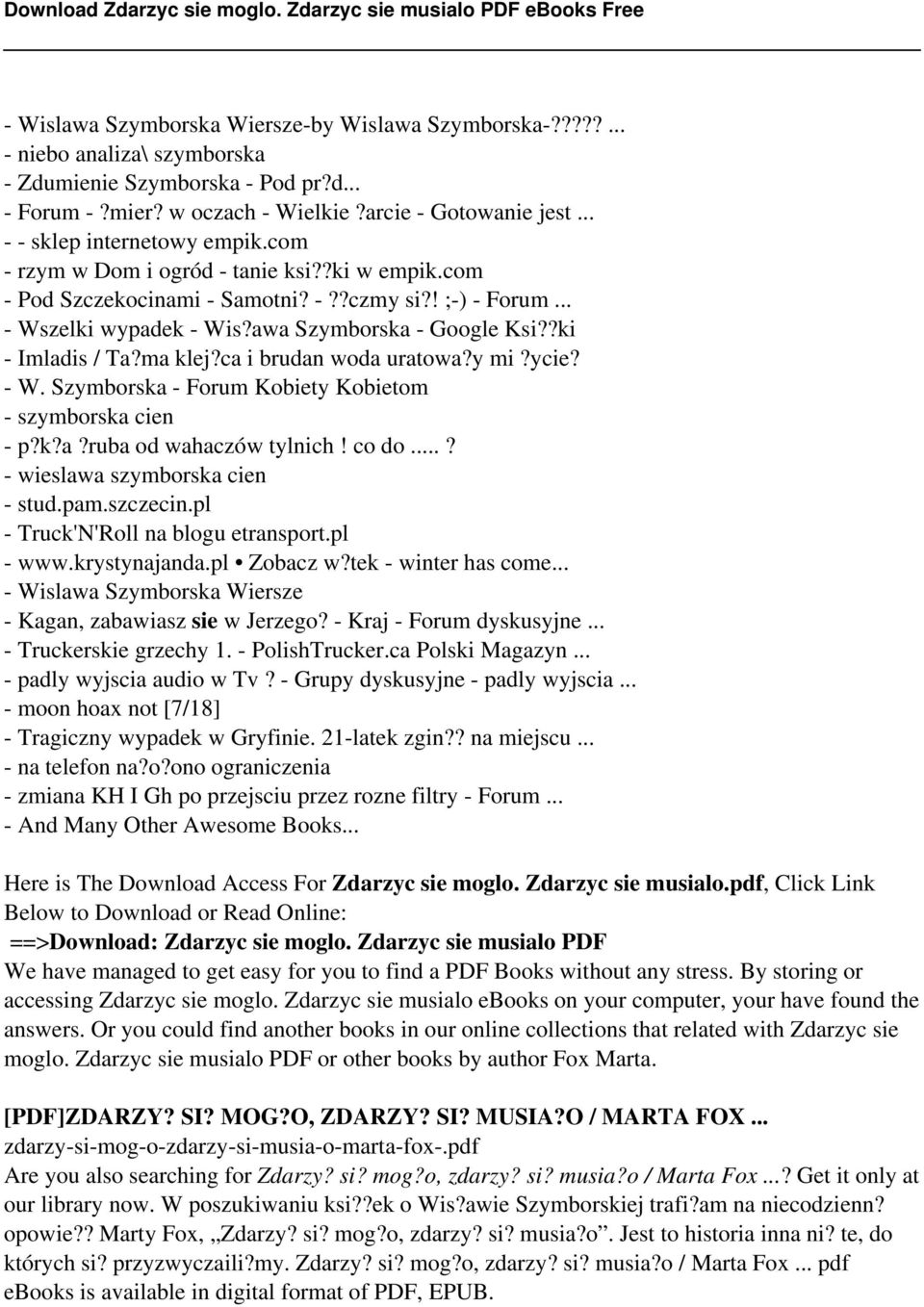 ?ki - Imladis / Ta?ma klej?ca i brudan woda uratowa?y mi?ycie? - W. Szymborska - Forum Kobiety Kobietom - szymborska cien - p?k?a?ruba od wahaczów tylnich! co do...? - wieslawa szymborska cien - stud.