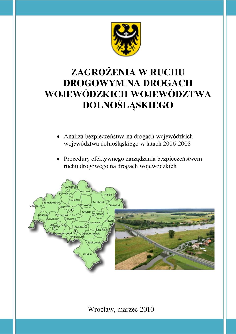 województwa dolnośląskiego w latach 2006-2008 Procedury efektywnego