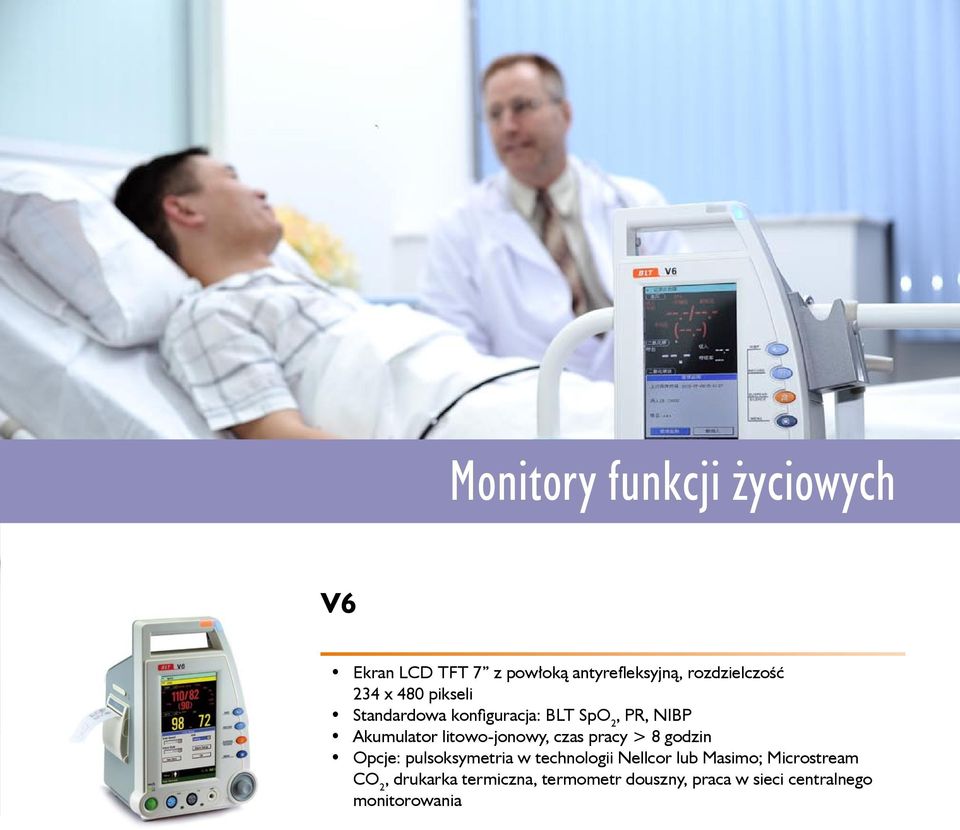 litowo-jonowy czas pracy > 8 godzin Opcje: pulsoksymetria w technologii Nellcor lub