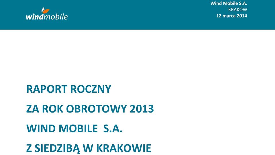 ROCZNY ZA ROK OBROTOWY 2013