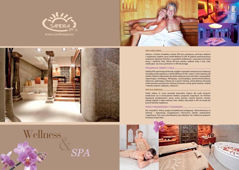 Oferta SPA jest szeroka, zadbasz tutaj o cerę, ciało, zrelaksujesz się wraz z partnerem w SPA dla dwojga. PIELĘGNACJA TWARZY I CIAŁA Zabiegi SPA zapewniają doskonały wygląd i wspaniałe samopoczucie.