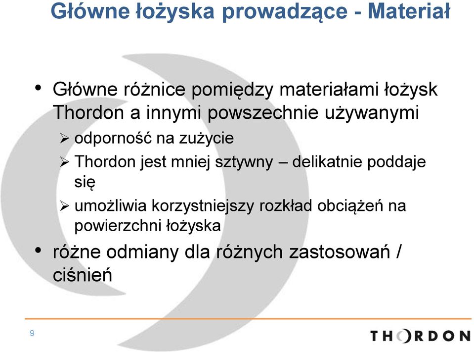 jest mniej sztywny delikatnie poddaje się umożliwia korzystniejszy rozkład