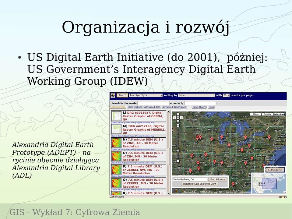 Group (IDEW) Alexandria Digital Earth Prototype (ADEPT) -