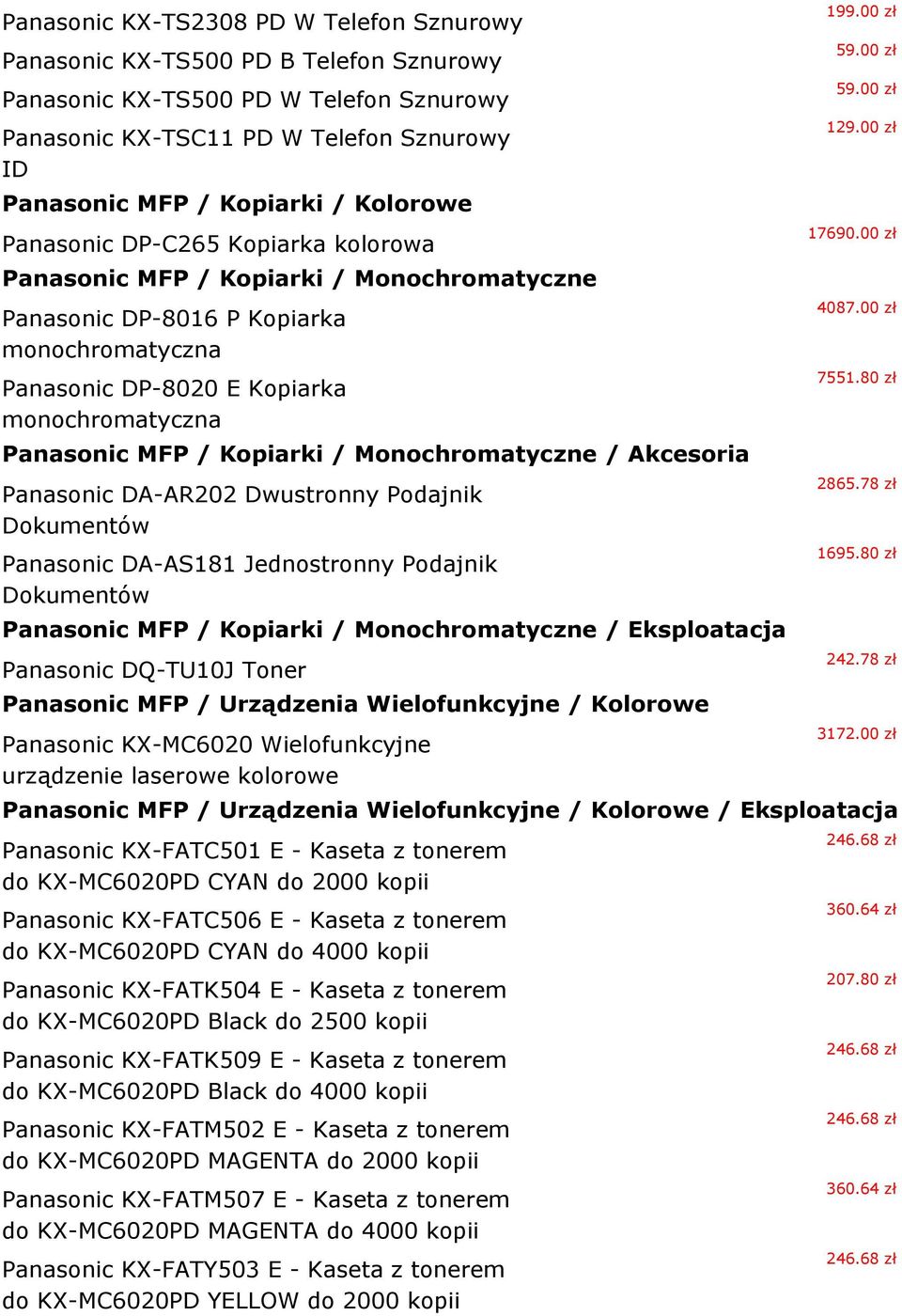 Kopiarki / Monochromatyczne / Akcesoria Panasonic DA-AR202 Dwustronny Podajnik Dokumentów Panasonic DA-AS181 Jednostronny Podajnik Dokumentów Panasonic MFP / Kopiarki / Monochromatyczne /