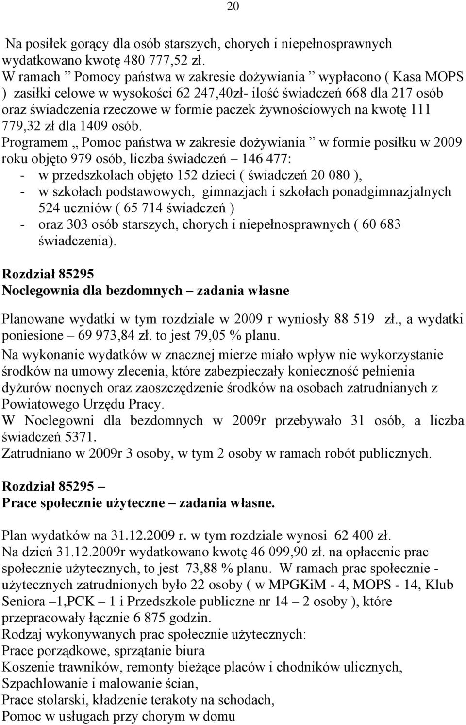 na kwotę 111 779,32 zł dla 1409 osób.