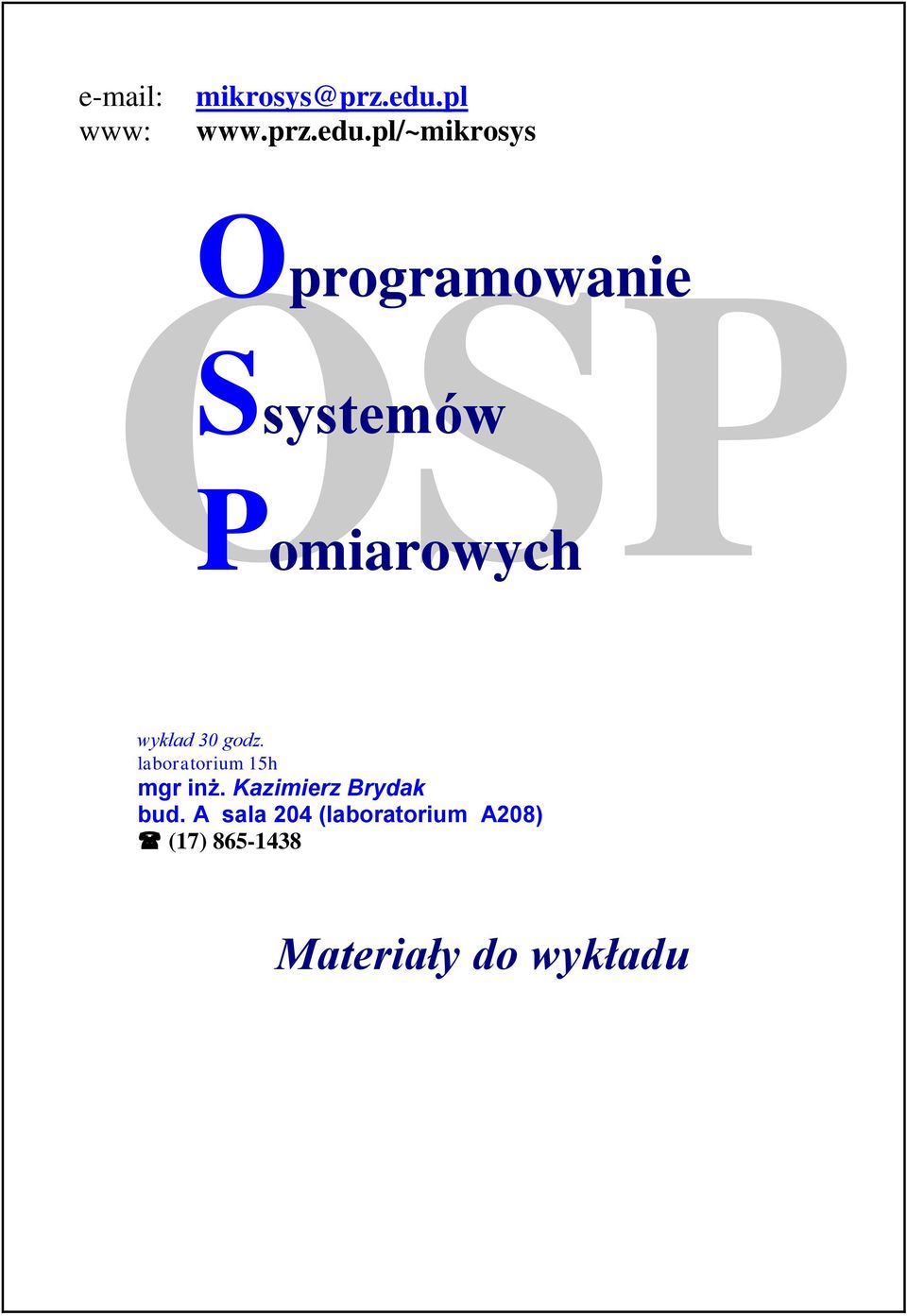 pl/~mikrosys OSP Oprogramowanie Ssystemów Pomiarowych