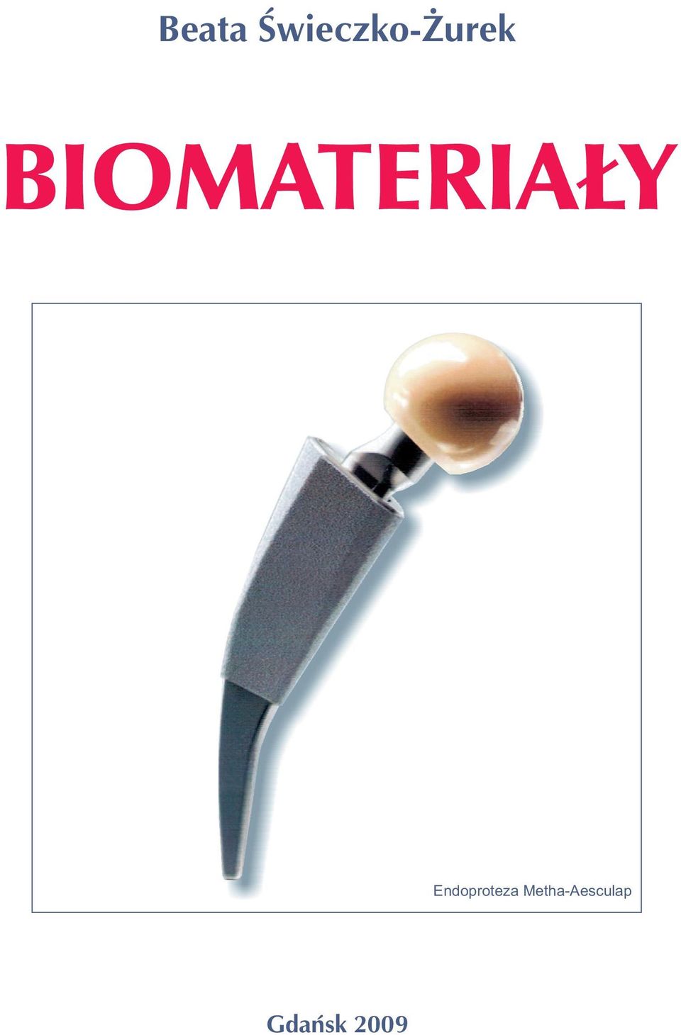 BIOMATERIAŁY