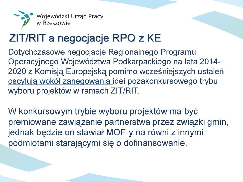 pozakonkursowego trybu wyboru projektów w ramach ZIT/RIT.