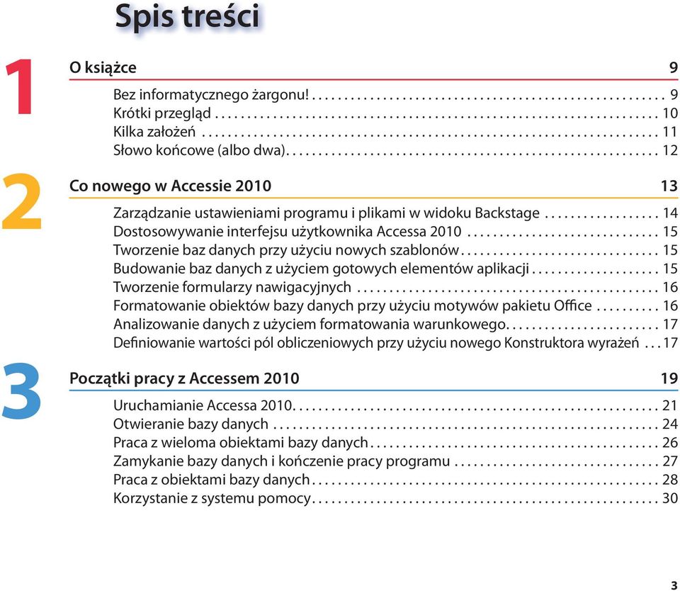 ................. Dostosowywanie interfejsu użytkownika Accessa 00.............................. 5 Tworzenie baz danych przy użyciu nowych szablonów.