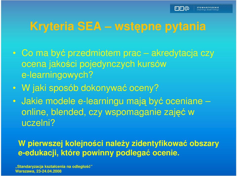 Jakie modele e-learningu mają być oceniane online, blended, czy wspomaganie zajęć w