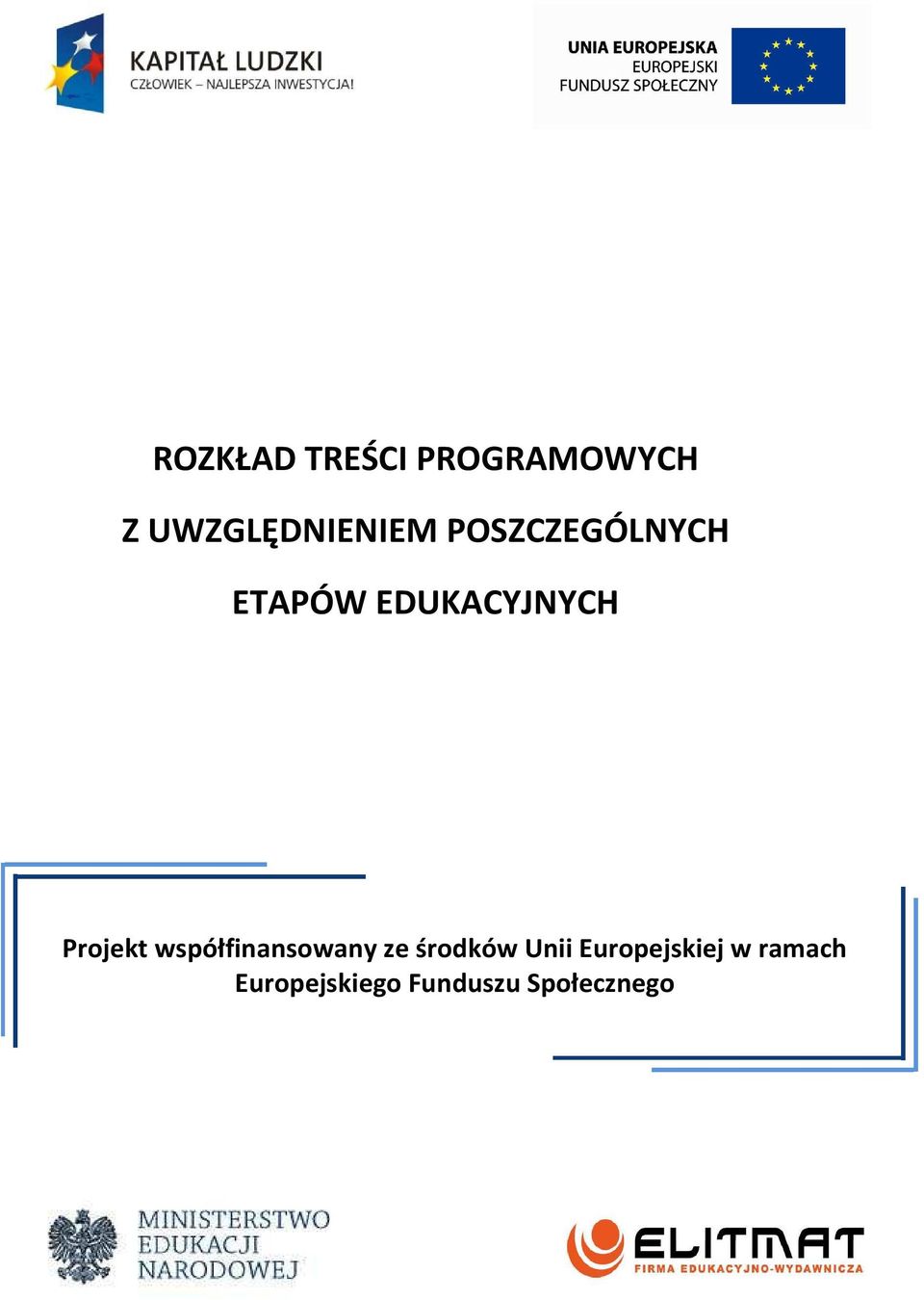 współfinansowany ze środków Unii