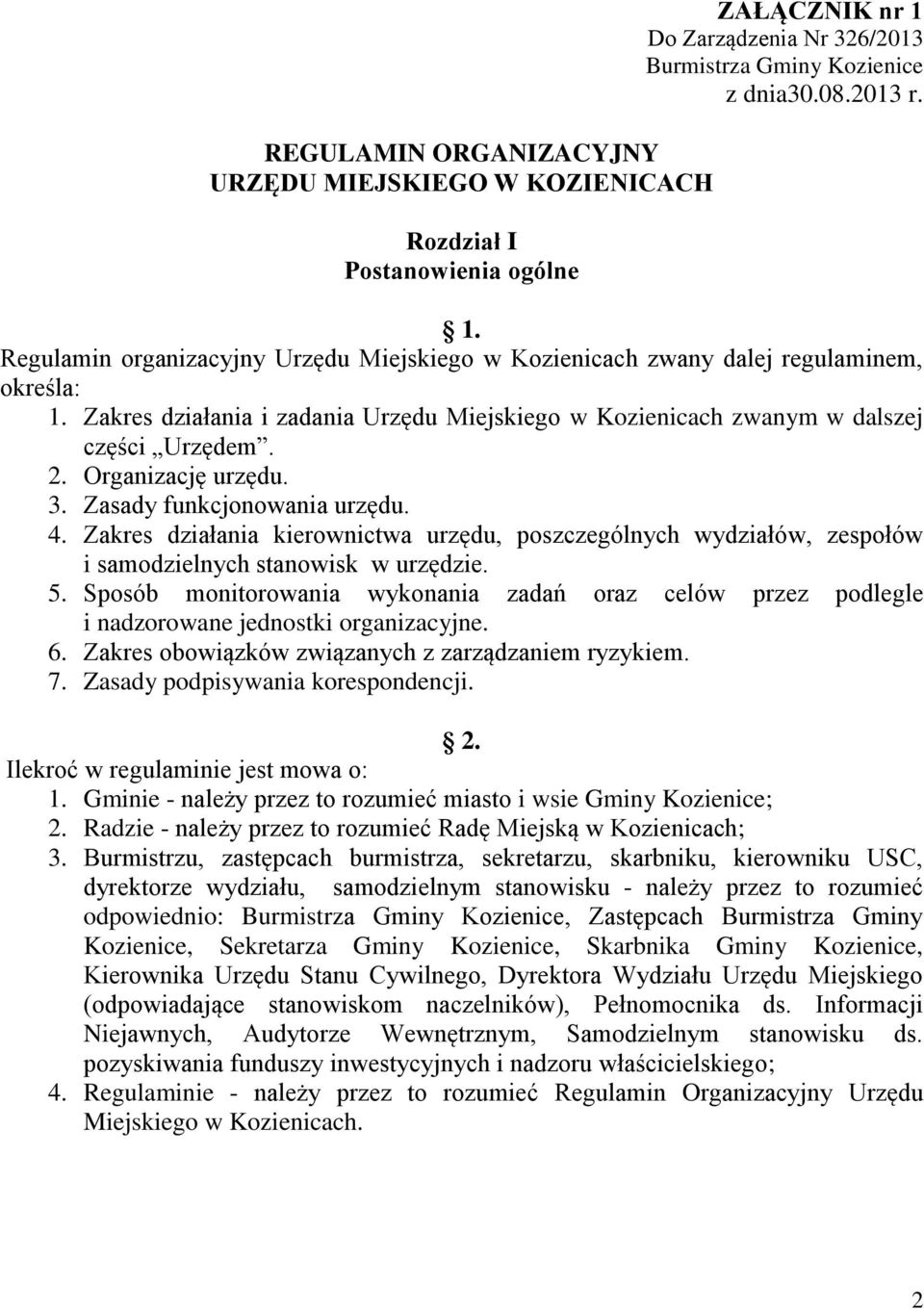 Zakres działania kierownictwa urzędu, poszczególnych wydziałów, zespołów i samodzielnych stanowisk w urzędzie. 5.