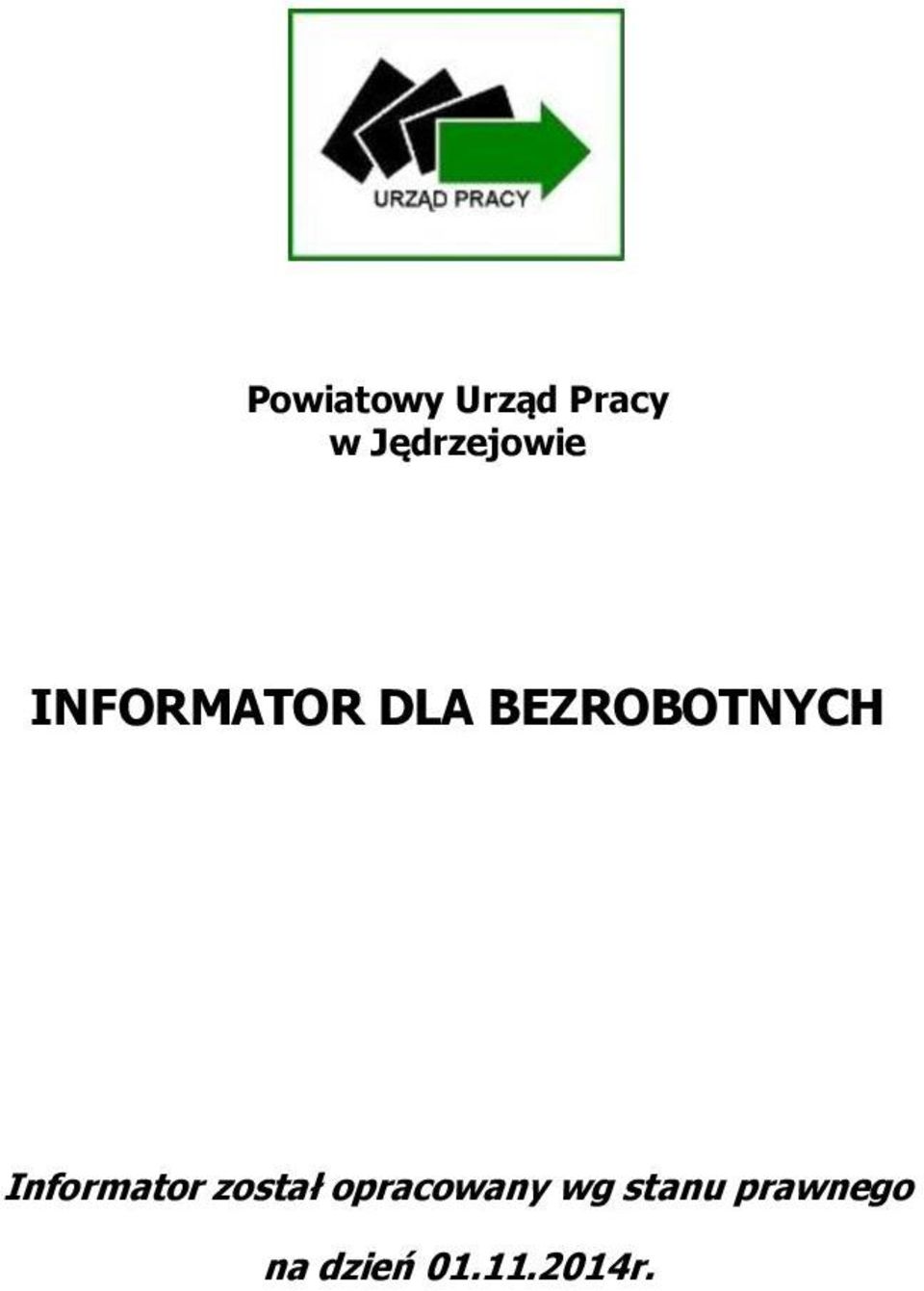 BEZROBOTNYCH Informator został