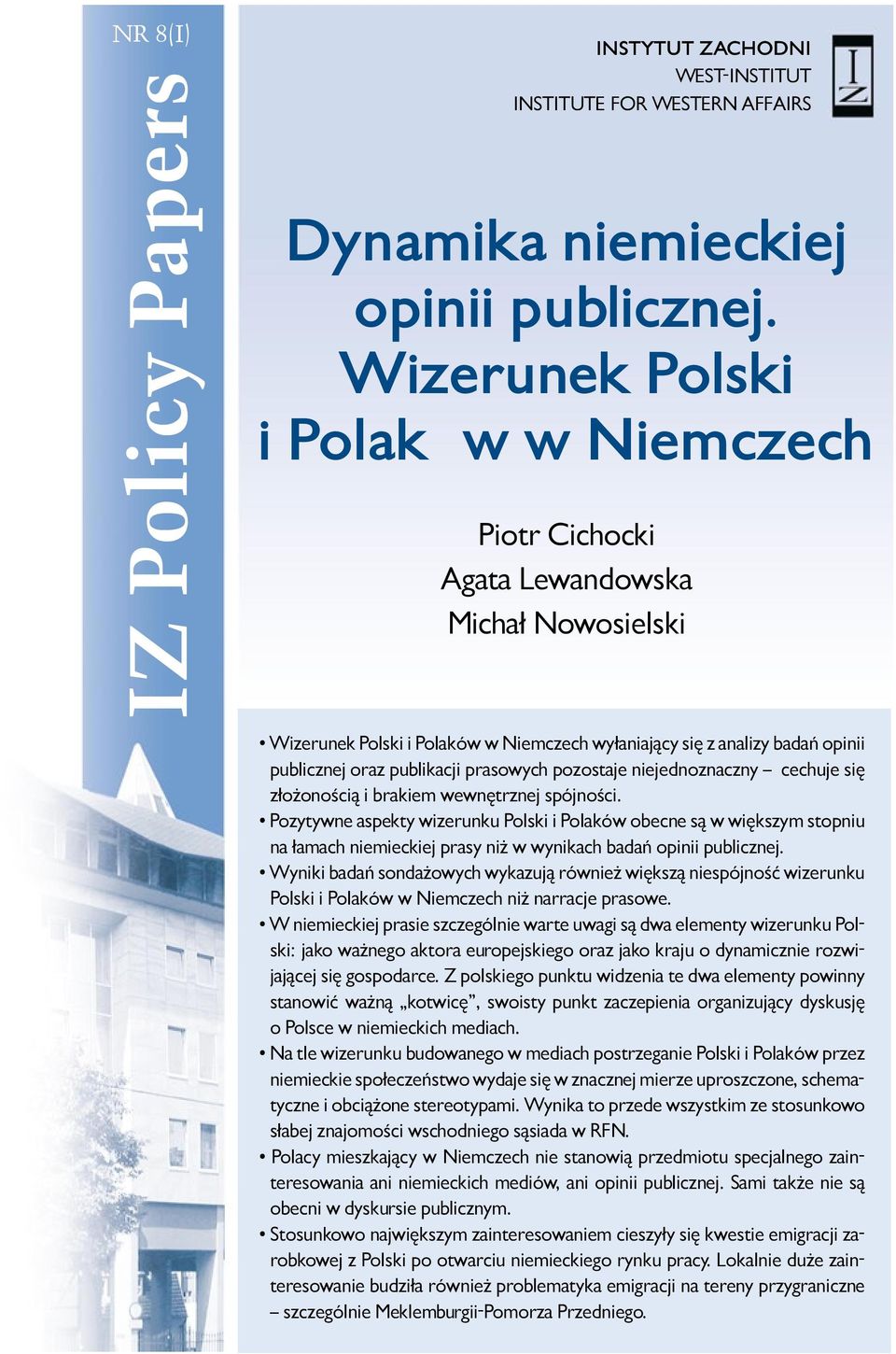 prasowych pozostaje niejednoznaczny cechuje się złożonością i brakiem wewnętrznej spójności.