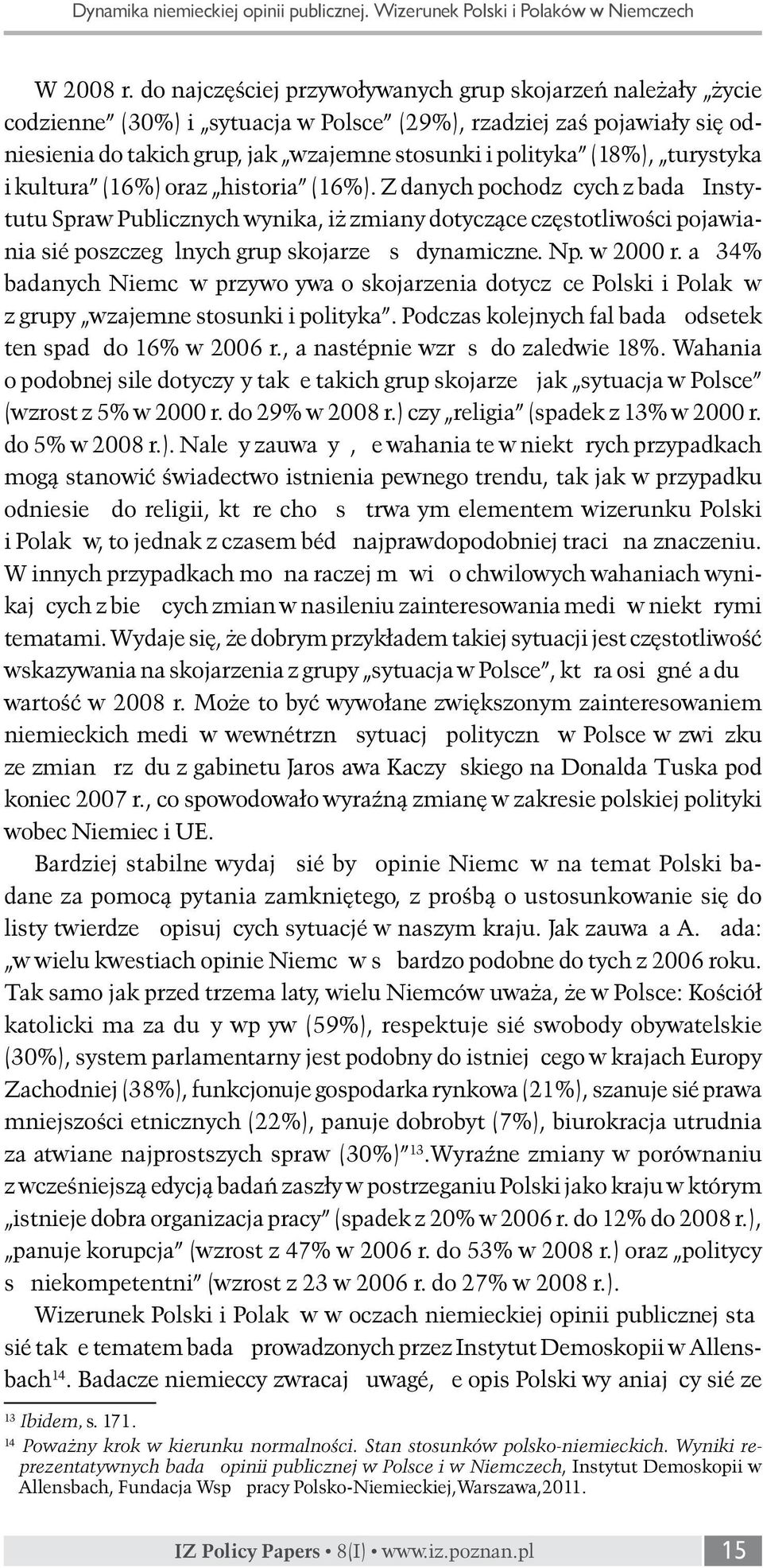 turystyka i kultura (16%) oraz historia (16%).