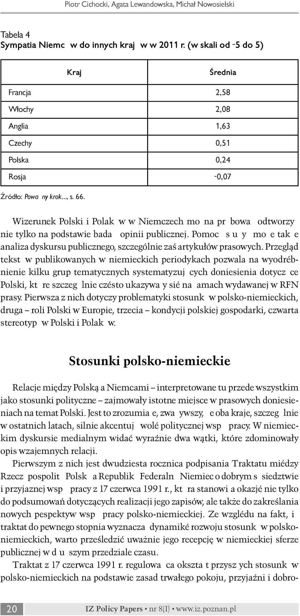 Wizerunek Polski i Polaków w Niemczech można próbować odtworzyć nie tylko na podstawie badań opinii publicznej.