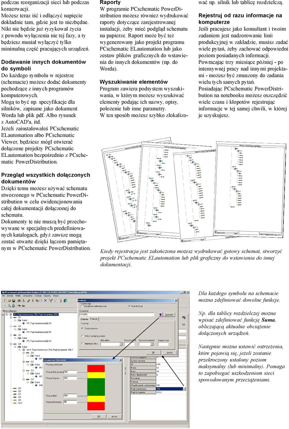 Dodawanie innych dokumentów do symboli Do ka dego symbolu w rejestrze (schemacie) mo esz dodaæ dokumenty pochodz¹ce z innych programów komputerowych. Mog¹ to byæ np.