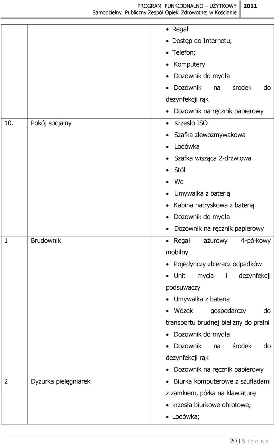 papierowy 1 Brudownik Regał ażurowy 4-półkowy mobilny Pojedynczy zbieracz odpadków Unit mycia i dezynfekcji podsuwaczy Umywalka z baterią Wózek gospodarczy do transportu brudnej