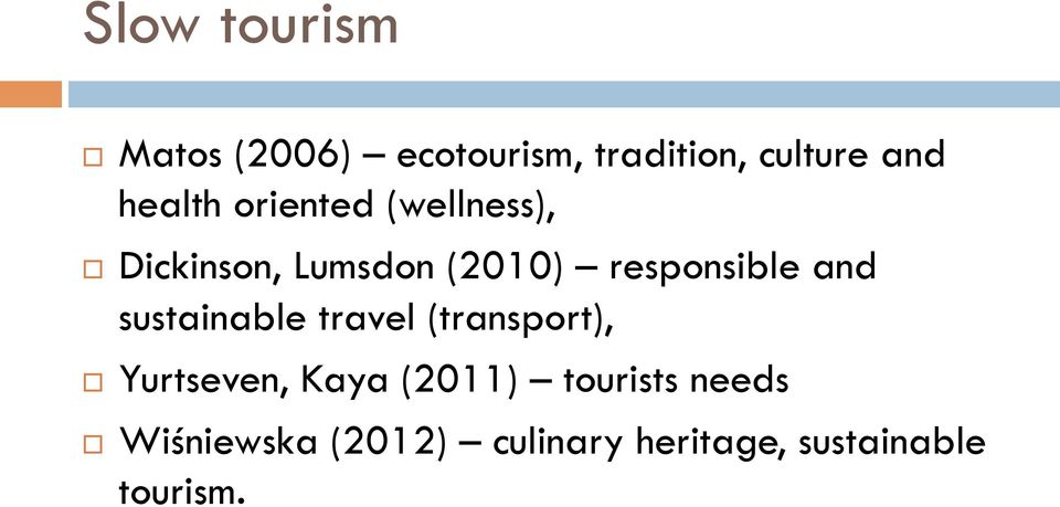 responsible and sustainable travel (transport), Yurtseven, Kaya