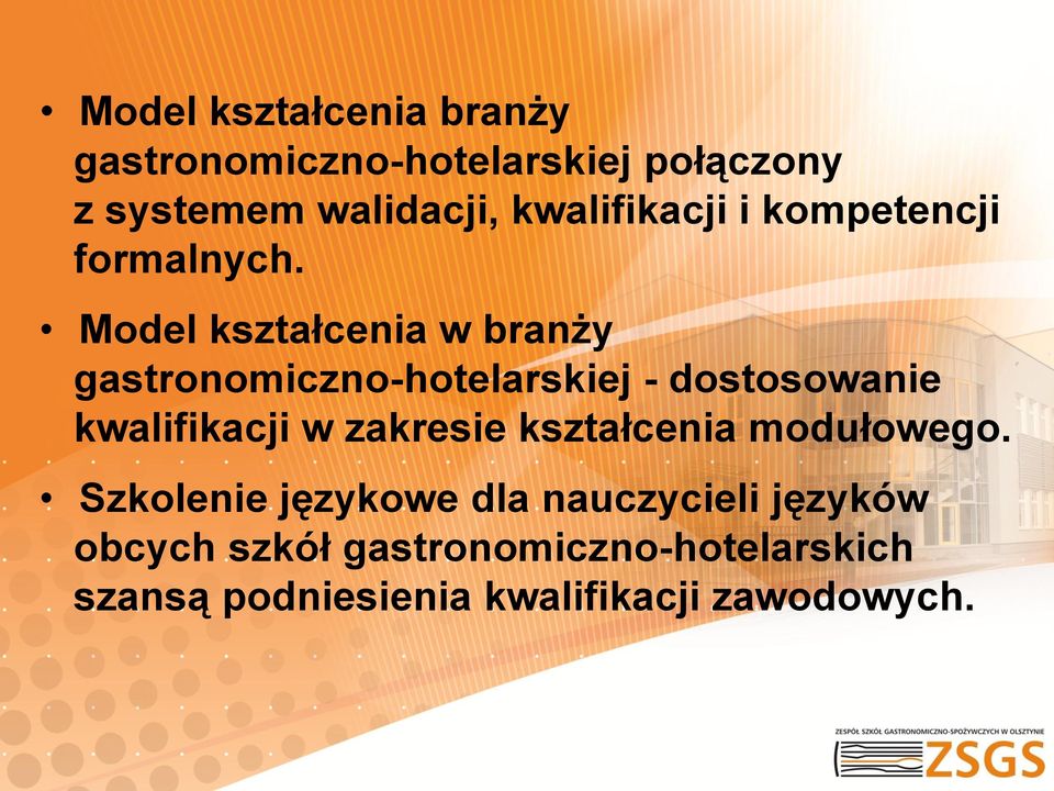 Model kształcenia w branży gastronomiczno-hotelarskiej - dostosowanie kwalifikacji w