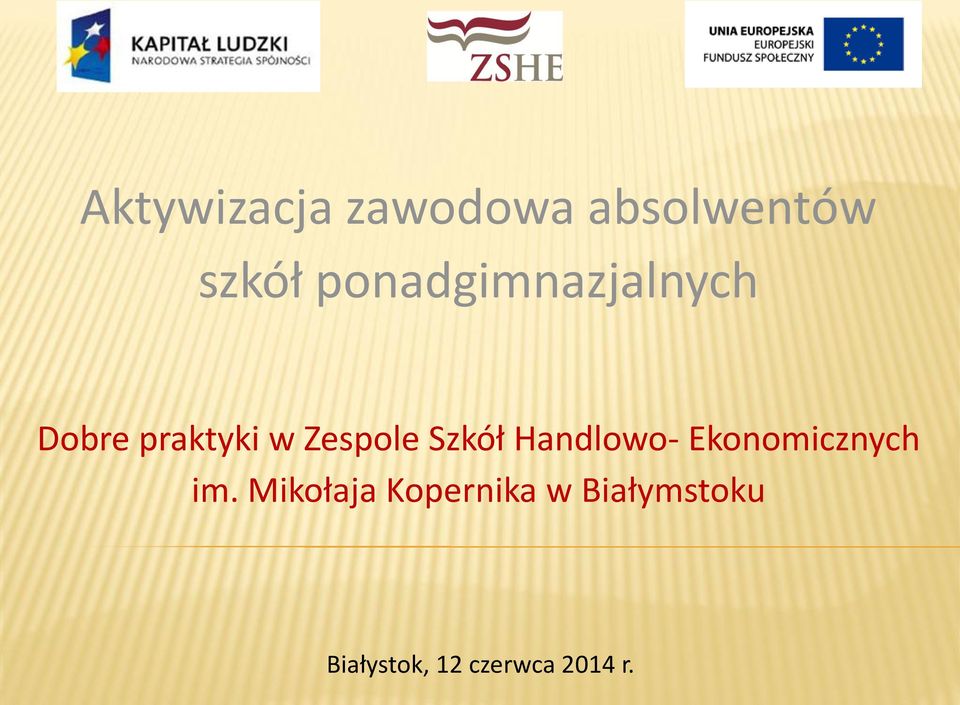 Szkół Handlowo- Ekonomicznych im.