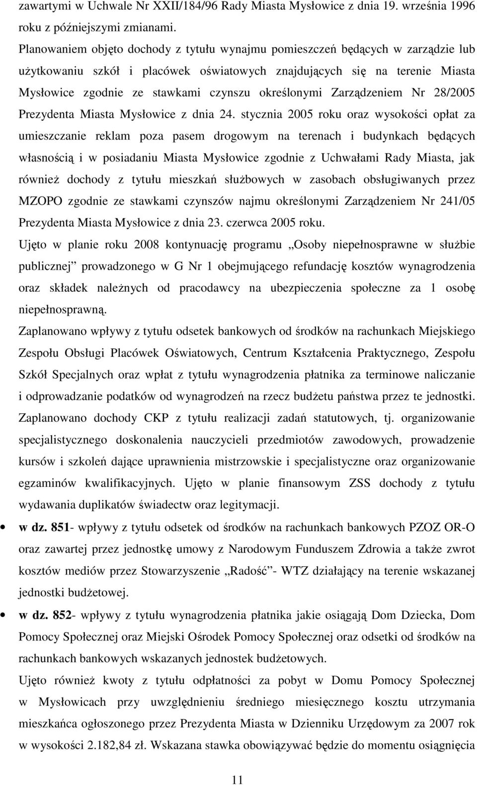 określonymi Zarządzeniem Nr 28/2005 Prezydenta Miasta Mysłowice z dnia 24.