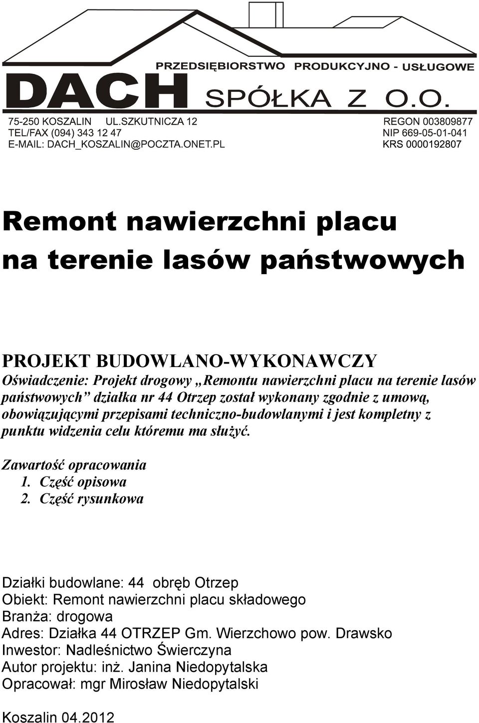 służyć. Zawartość opracowania 1. Część opisowa 2.