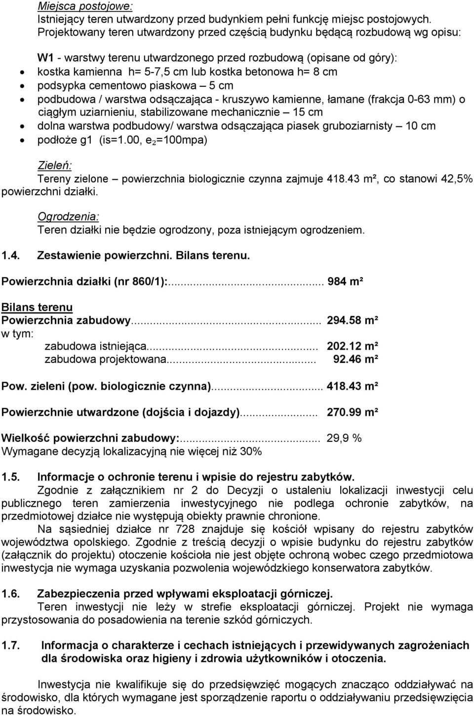 cm podsypka cementowo piaskowa 5 cm podbudowa / warstwa odsączająca - kruszywo kamienne, łamane (frakcja 0-63 mm) o ciągłym uziarnieniu, stabilizowane mechanicznie 15 cm dolna warstwa podbudowy/