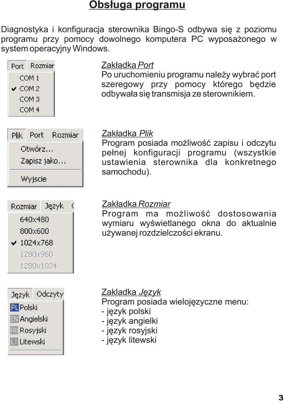 Zak³adka Plik Program posiada mo liwoœæ zapisu i odczytu pe³nej konfiguracji programu (wszystkie ustawienia sterownika dla konkretnego samochodu).