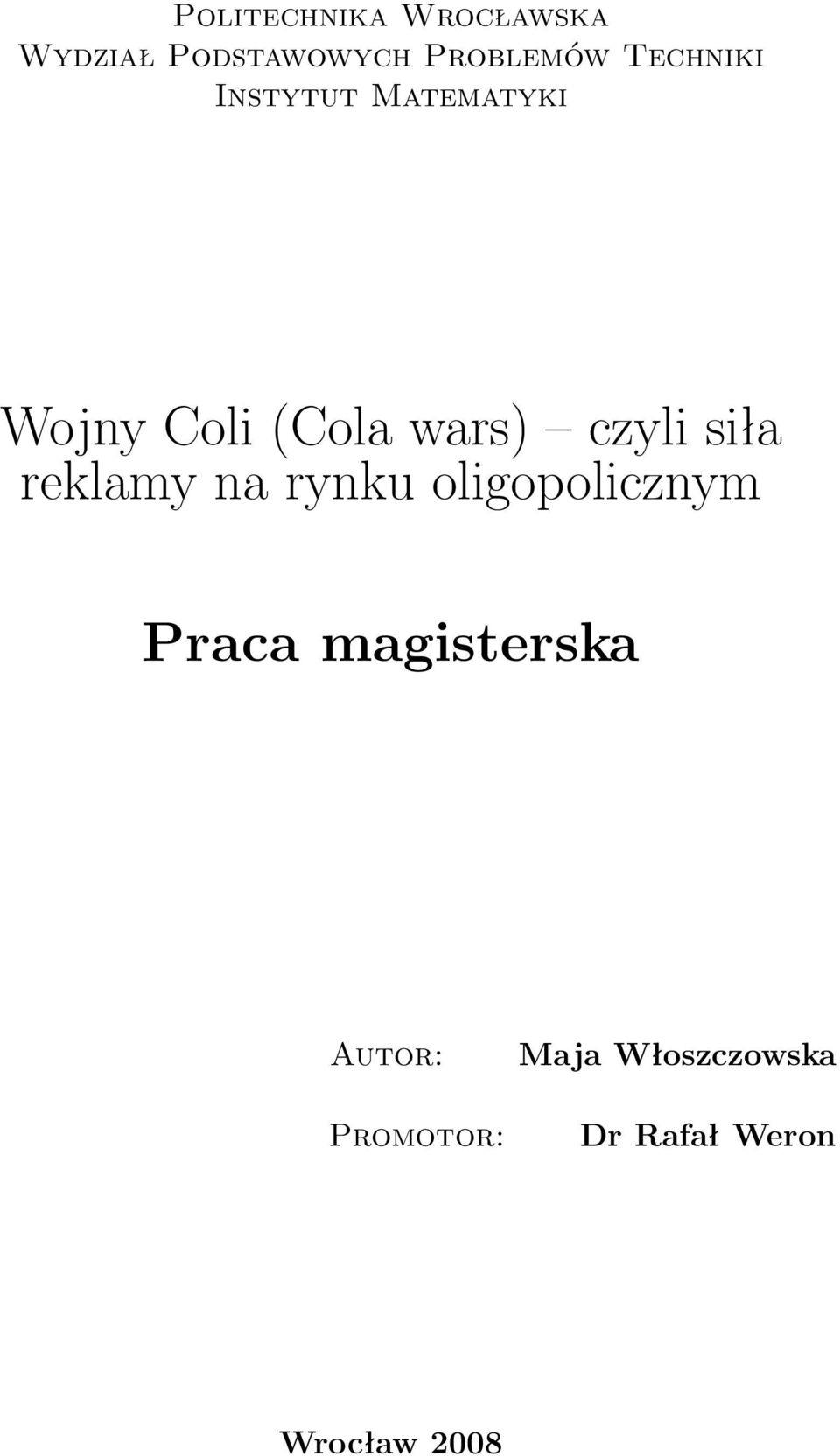 siła reklamy na rynku oligopolicznym Praca magisterska