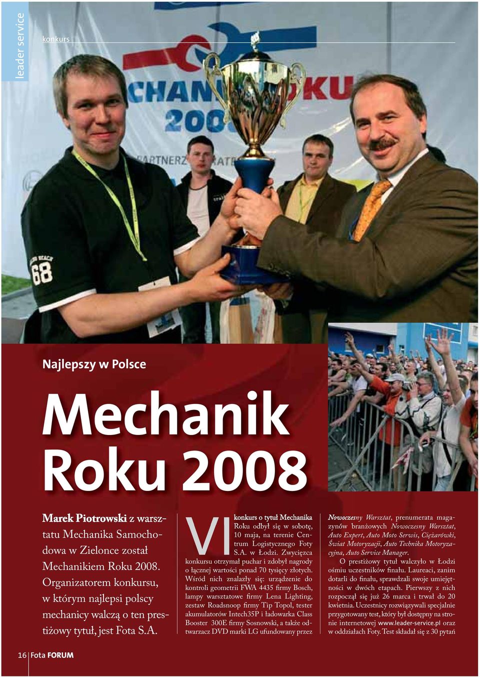 o tytuł Mechanika Roku odbył się w sobotę, 10 maja, na terenie Centrum Logistycznego Foty VIkonkurs S.A. w Łodzi.