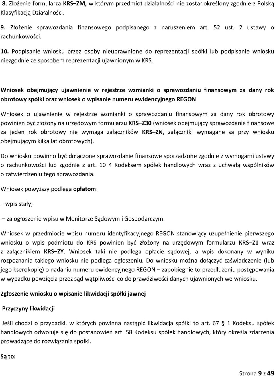 Wniosek obejmujący ujawnienie w rejestrze wzmianki o sprawozdaniu finansowym za dany rok obrotowy spółki oraz wniosek o wpisanie numeru ewidencyjnego REGON Wniosek o ujawnienie w rejestrze wzmianki o