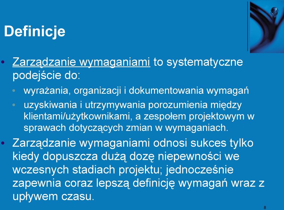 sprawach dotyczących zmian w wymaganiach.