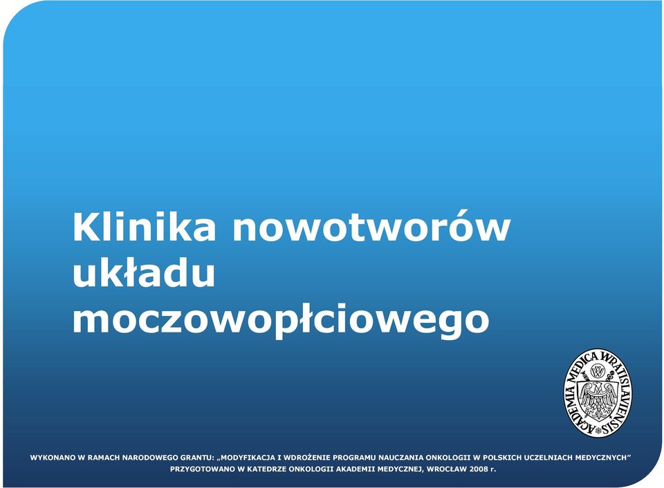 NAUCZANIA ONKOLOGII W POLSKICH UCZELNIACH MEDYCZNYCH