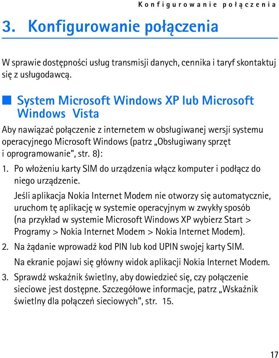 str. 8): 1. Po w³o eniu karty SIM do urz±dzenia w³±cz komputer i pod³±cz do niego urz±dzenie.