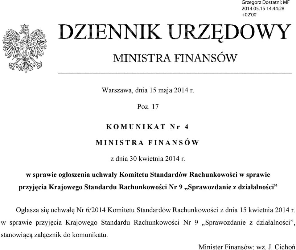 działalności Ogłasza się uchwałę Nr 6/2014 z dnia 15 kwietnia 2014 r.
