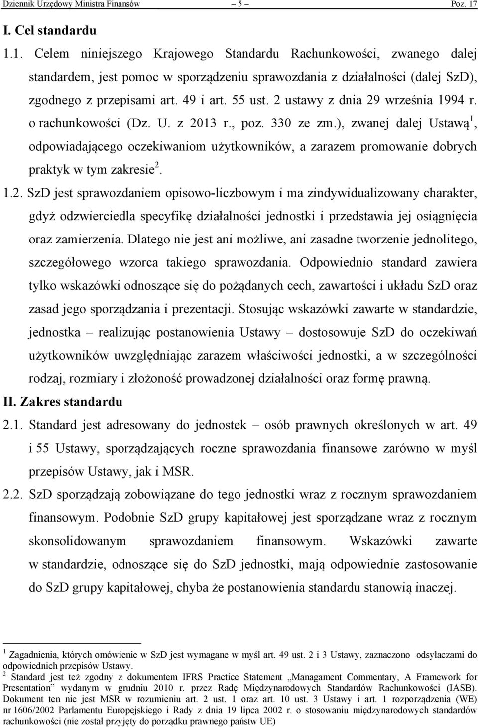 49 i art. 55 ust. 2 ustawy z dnia 29 września 1994 r. o rachunkowości (Dz. U. z 2013 r., poz. 330 ze zm.