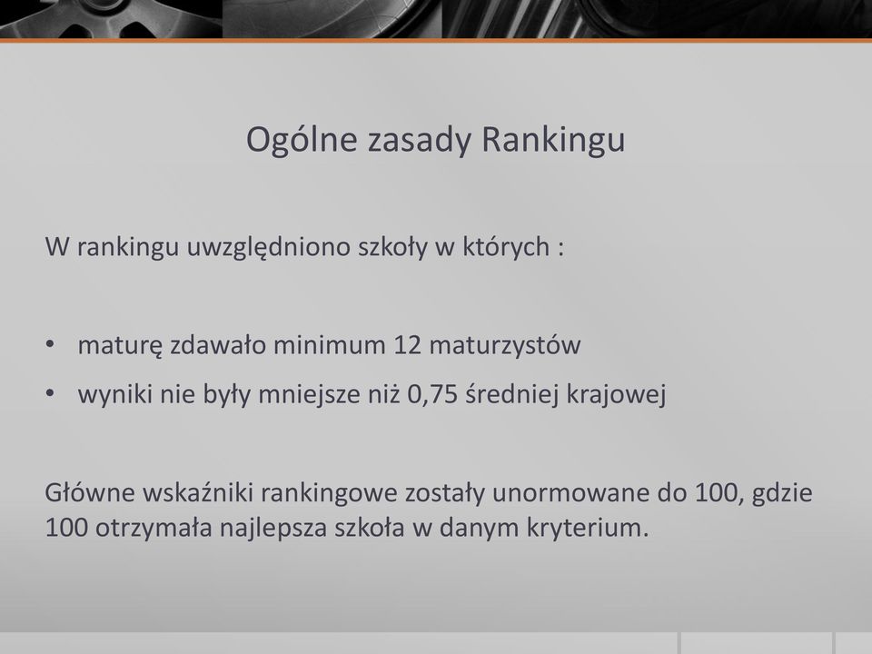 0,75 średniej krajowej Główne wskaźniki rankingowe zostały