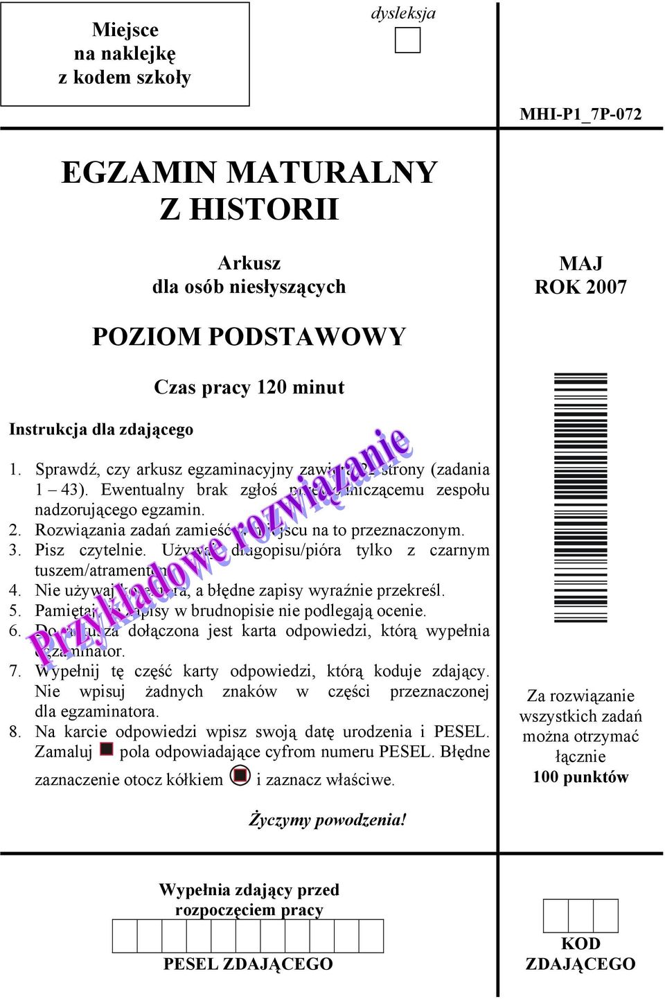 Pisz czytelnie. Używaj długopisu/pióra tylko z czarnym tuszem/atramentem. 4. Nie używaj korektora, a błędne zapisy wyraźnie przekreśl. 5. Pamiętaj, że zapisy w brudnopisie nie podlegają ocenie. 6.