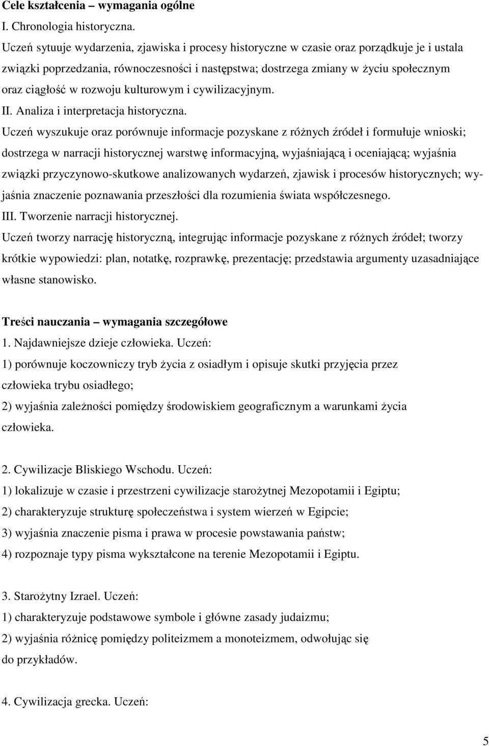 rozwoju kulturowym i cywilizacyjnym. II. Analiza i interpretacja historyczna.