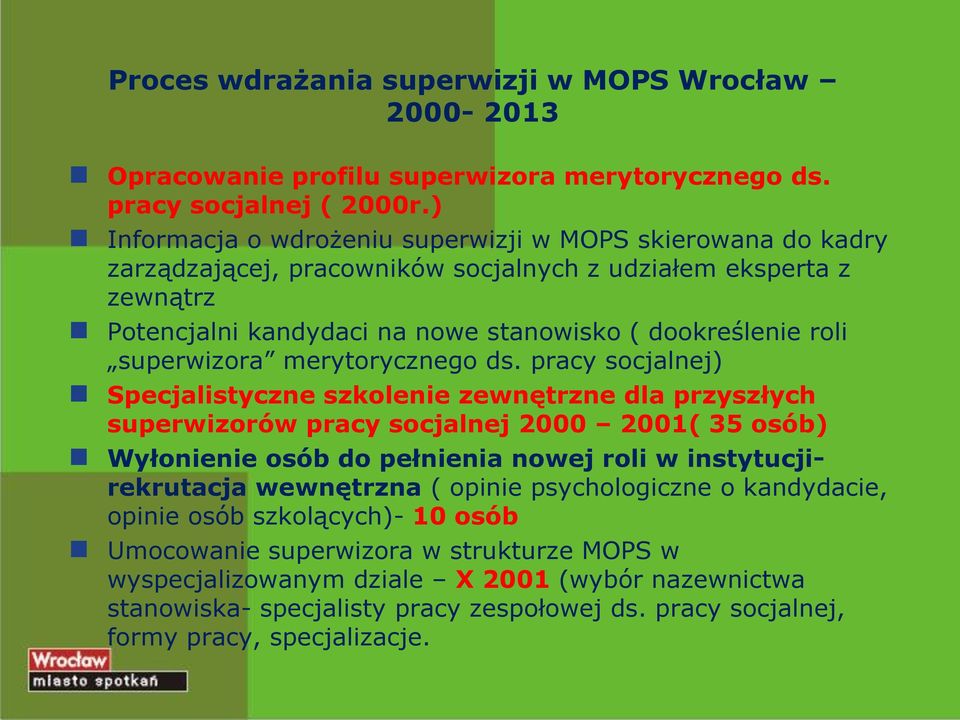 superwizora merytorycznego ds.